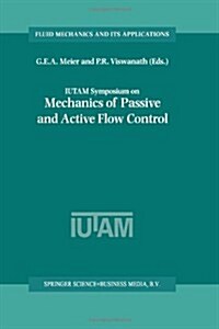 Iutam Symposium on Mechanics of Passive and Active Flow Control: Proceedings of the Iutam Symposium Held in G?tingen, Germany, 7-11 September 1998 (Paperback, 1999)