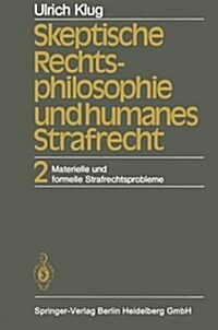 Skeptische Rechtsphilosophie Und Humanes Strafrecht (Paperback, Softcover Repri)