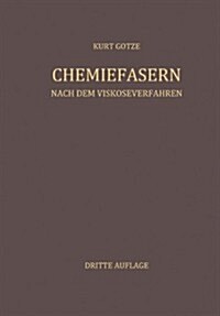 Chemiefasern Nach Dem Viskoseverfahren: Erster Band (Paperback, 3, 3. Aufl. 1967.)