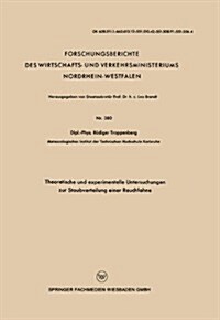Theoretische Und Experimentelle Untersuchungen Zur Staubverteilung Einer Rauchfahne (Paperback)