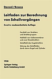 Leitfaden Zur Berechnung Von Schallvorg?gen (Paperback, 2, 2. Aufl. 1958.)