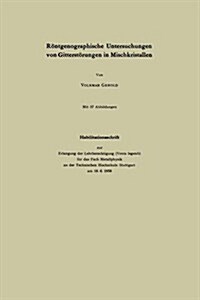 R?tgenographische Untersuchungen Von Gitterst?ungen in Mischkristallen (Paperback, 1961)