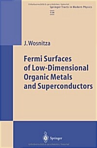 Fermi Surfaces of Low-Dimensional Organic Metals and Superconductors (Paperback, Softcover Repri)