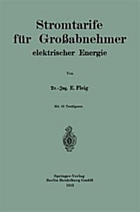 Stromtarife F? Gro?bnehmer Elektrischer Energie (Paperback, 1913)