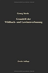 Grundri?Der Wildbach- Und Lawinenverbauung (Paperback, 2, 2. Aufl. 1950.)