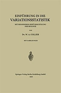 Einf?rung in Die Variationsstatistik: Mit Besonderer Ber?ksichtigung Der Biologie (Paperback, 1921)