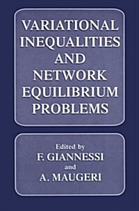 Variational Inequalities and Network Equilibrium Problems (Paperback, Softcover Repri)