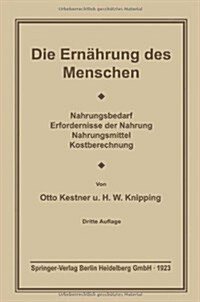 Die Ern?rung Des Menschen (Paperback, 3, 3. Aufl. 1928.)