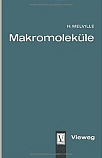 Makromolekule (Paperback, 1958 ed.)