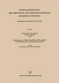 Herstellung Von Solen Einheitlicher Teilchengroesse Und Ermittlung Ihrer Optischen Eigenschaften : Aus Dem II. Physikalischen Institut Der Universitat (Paperback, 1955 ed.)
