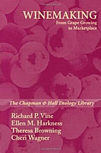 Winemaking: From Grape Growing to Marketplace (Paperback, Softcover Repri)