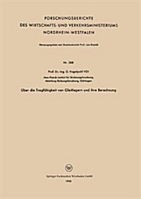 UEber Die Tragfahigkeit Von Gleitlagern Und Ihre Berechnung (Paperback, 1956 ed.)
