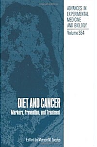 Diet and Cancer: Markers, Prevention, and Treatment (Paperback, Softcover Repri)