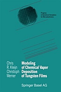 Modeling of Chemical Vapor Deposition of Tungsten Films (Paperback, Softcover Repri)