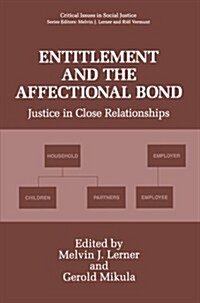 Entitlement and the Affectional Bond: Justice in Close Relationships (Paperback, Softcover Repri)