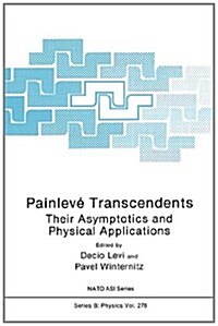 Painlev?Transcendents: Their Asymptotics and Physical Applications (Paperback, Softcover Repri)