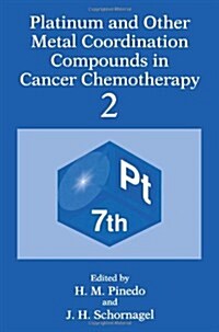 Platinum and Other Metal Coordination Compounds in Cancer Chemotherapy 2 (Paperback, Softcover Repri)