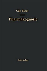 Lehrbuch Der Pharmakognosie (Paperback, 3, 3. Aufl. 1922.)