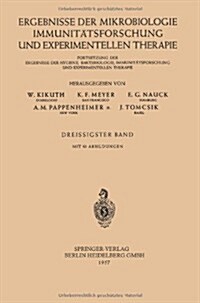 Ergebnisse Der Mikrobiologie, Immunit?sforschung Und Experimentellen Therapie: Fortsetzung Der Ergebnisse Der Hygiene, Bakteriologie, Immunit?sforsc (Paperback, 1957)