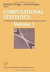 Computational Statistics: Volume 1: Proceedings of the 10th Symposium on Computational Statistics (Paperback, Softcover Repri)