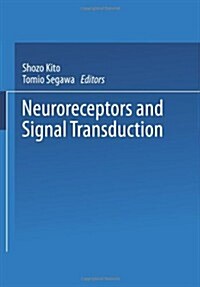Neuroreceptors and Signal Transduction (Paperback, Softcover Repri)