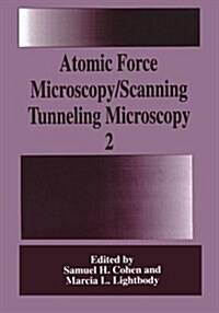Atomic Force Microscopy/Scanning Tunneling Microscopy 2 (Paperback, Softcover Repri)