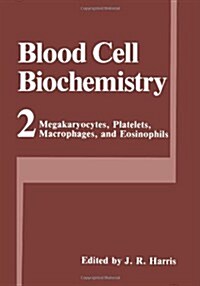 Megakaryocytes, Platelets, Macrophages, and Eosinophils (Paperback, Softcover Repri)
