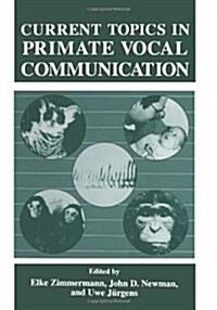 Current Topics in Primate Vocal Communication (Paperback, Softcover Repri)