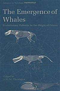 The Emergence of Whales: Evolutionary Patterns in the Origin of Cetacea (Paperback, 1998)