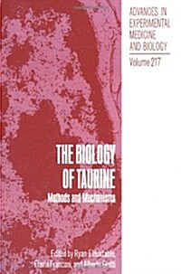 The Biology of Taurine: Methods and Mechanisms (Paperback, Softcover Repri)