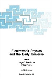 Electroweak Physics and the Early Universe (Paperback, 1994)