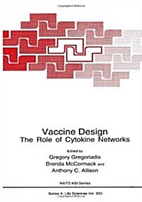 Vaccine Design: The Role of Cytokine Networks (Paperback, Softcover Repri)
