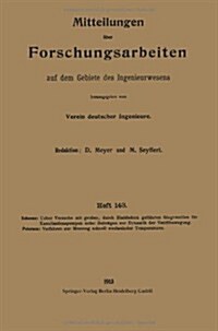 Mitteilungen ?er Forschungsarbeiten Auf Dem Gebiete Des Ingenieurwesens (Paperback, 1913)