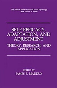 Self-Efficacy, Adaptation, and Adjustment: Theory, Research, and Application (Paperback, Softcover Repri)