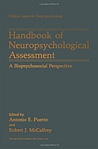 Handbook of Neuropsychological Assessment: A Biopsychosocial Perspective (Paperback, Softcover Repri)