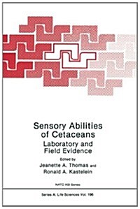 Sensory Abilities of Cetaceans: Laboratory and Field Evidence (Paperback, 1990)