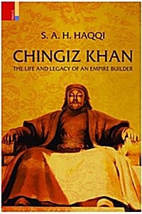 Chingiz Khan: The Life and Legacy of an Empire Builder (Paperback)