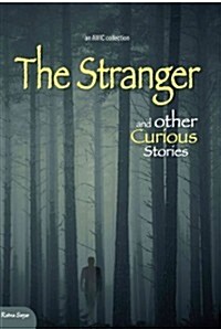 The Stranger and Other Curious Stories (Paperback)