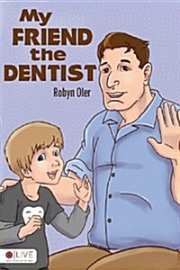 My Friend the Dentist (Paperback)