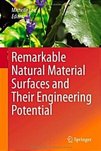 Remarkable Natural Material Surfaces and Their Engineering Potential (Hardcover, 2014)
