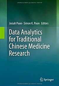Data Analytics for Traditional Chinese Medicine Research (Hardcover, 2014)