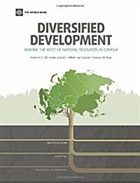Diversified Development: Making the Most of Natural Resources in Eurasia (Paperback)