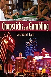 Chopsticks and Gambling (Hardcover)