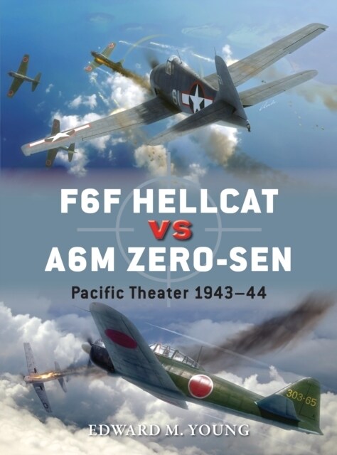 F6F Hellcat vs A6M Zero-sen : Pacific Theater 1943–44 (Paperback)