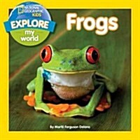 Explore My World Frogs (Library Binding)