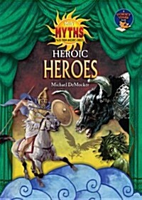 Heroic Heroes (Hardcover)