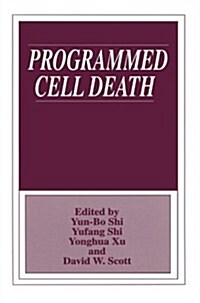 Programmed Cell Death (Paperback, Softcover Repri)