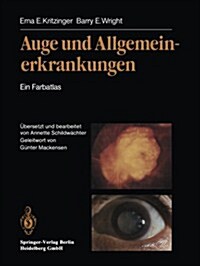 Auge Und Allgemeinerkrankungen: Ein Farbatlas (Paperback, Softcover Repri)