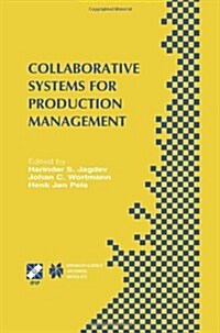 Collaborative Systems for Production Management: Ifip Tc5 / Wg5.7 Eighth International Conference on Advances in Production Management Systems Septemb (Paperback, Softcover Repri)