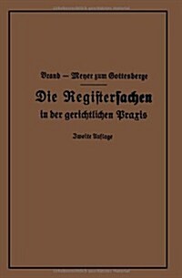 Die Registersachen (Paperback, 2, 2. Aufl. 1927.)